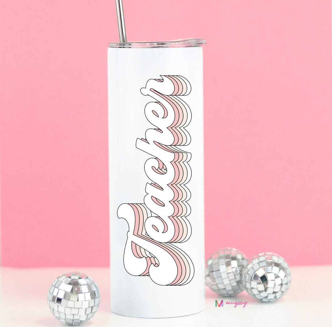 Teacher Skinny Tumbler