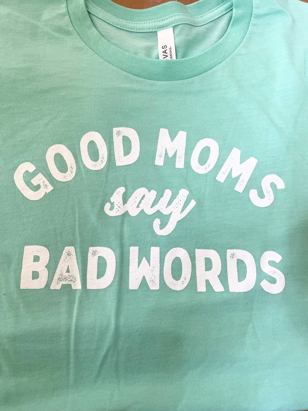 Good Moms Tee